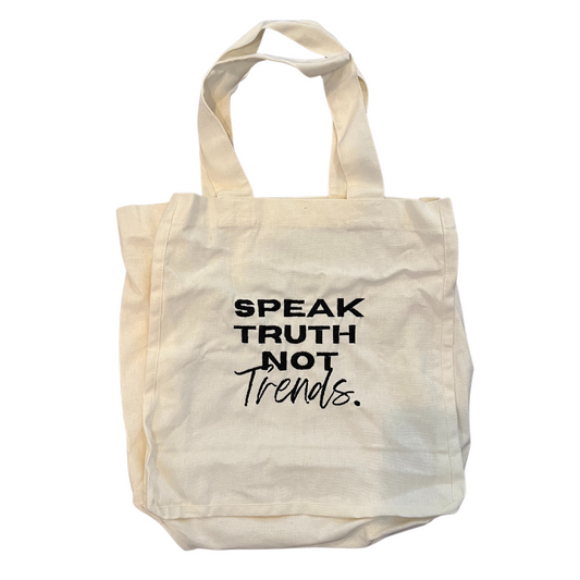 Speak Truth Not Trends - Tote Bag