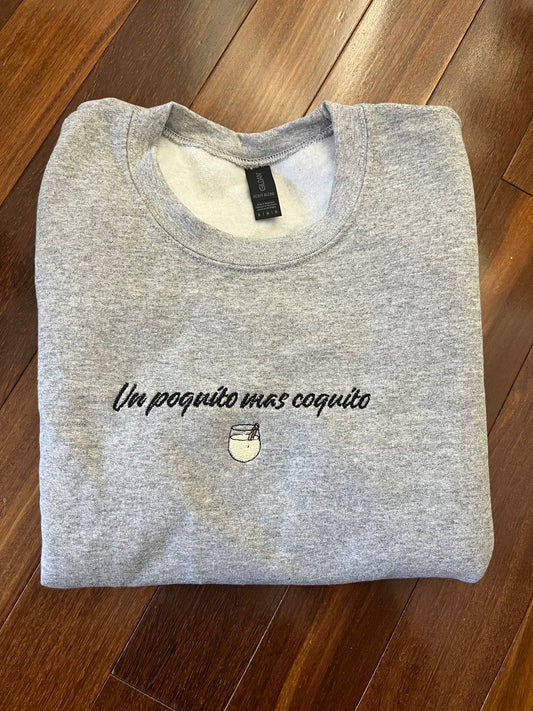 Un Poquito Mas Coquito Embroidered Holiday Crewneck Sweatshirt